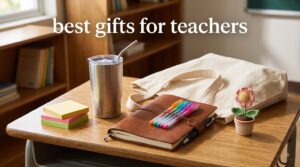 best gifts for teachers