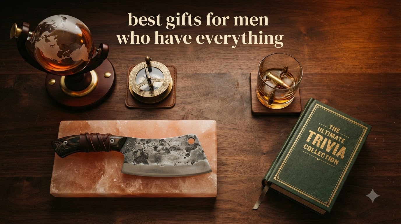 best gifts for men who have everything