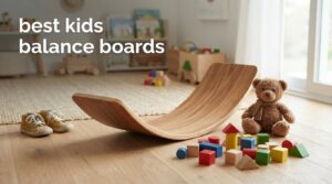 best kids balance boards