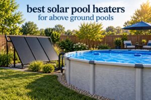 best solar pool heaters for above ground pools