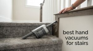 best hand vacuums for stairs