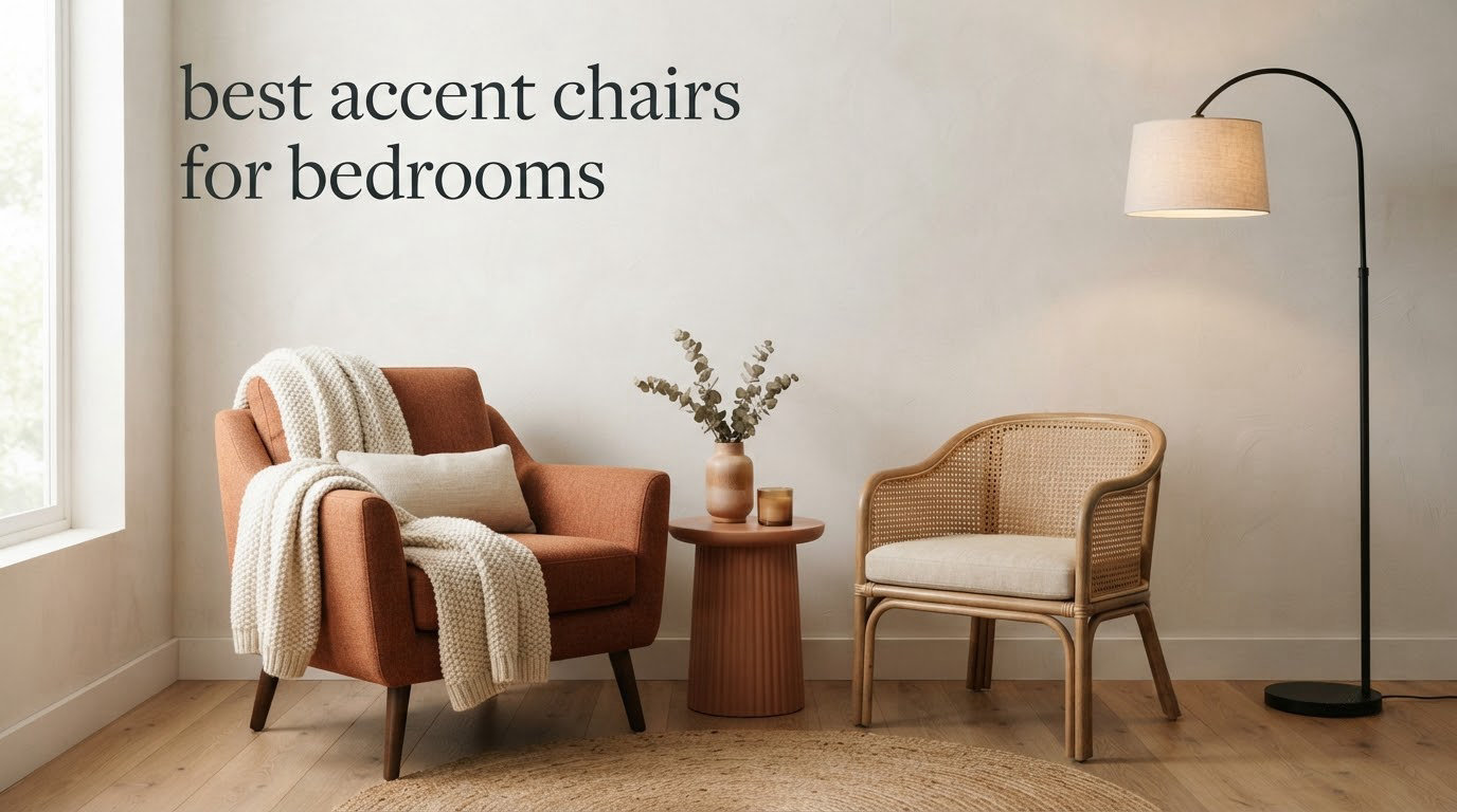 best accent chairs for bedrooms