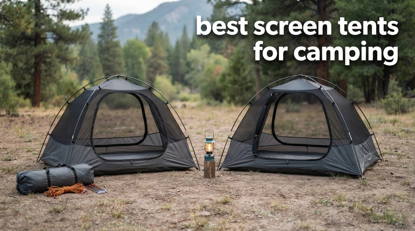 best screen tents for camping